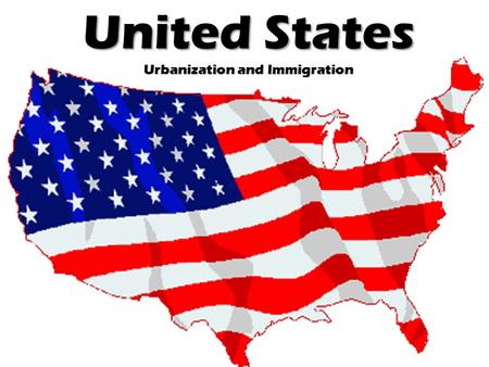 United States Urbanization and Immigration. Historical Geography of the USA Thirteen Colonies – 1700’s Louisiana Purchase – 1803 Mexican Cession and Texas.