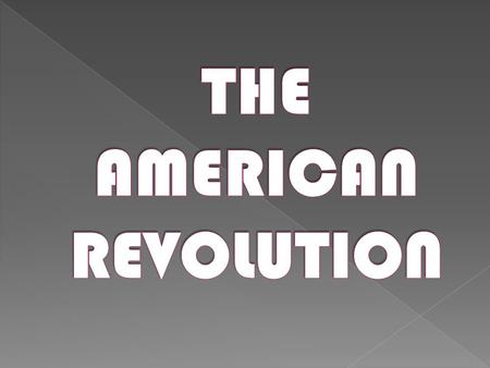The American Revolution, also known as the Revolutionary War, was one of the most significant events in American history. Without it, the United States.