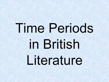 Time Periods in British Literature