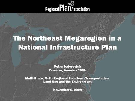 The Northeast Megaregion in a National Infrastructure Plan