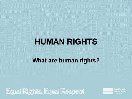 HUMAN RIGHTS What are human rights?. Journal entry (5 min) Please use complete sentences to answer the questions below Think of some of the rights that.