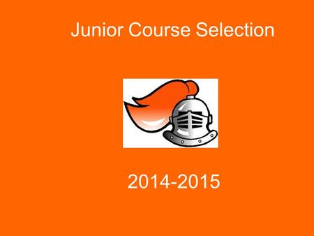 Junior Course Selection 2014-2015. Graduation Requirements English4.0 credits Social Science2.0 credits (Must pass US History) Math3.0 credits Science2.0.
