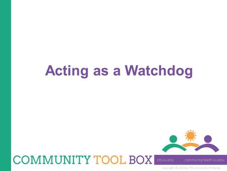 Copyright © 2014 by The University of Kansas Acting as a Watchdog.