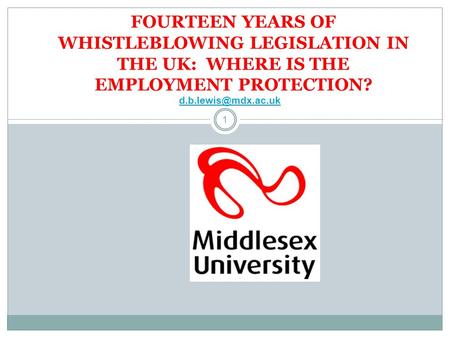 FOURTEEN YEARS OF WHISTLEBLOWING LEGISLATION IN THE UK: WHERE IS THE EMPLOYMENT PROTECTION? 1