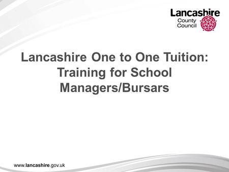 Lancashire One to One Tuition: Training for School Managers/Bursars.