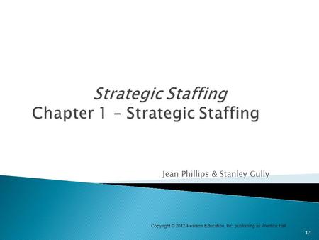 Strategic Staffing Chapter 1 – Strategic Staffing