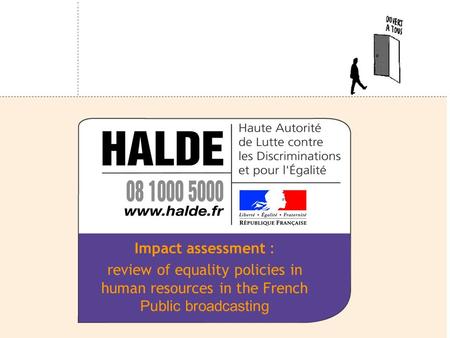 Impact assessment : review of equality policies in human resources in the French Public broadcasting.