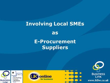 Www.blbw.co.uk Involving Local SMEs as E-Procurement Suppliers.