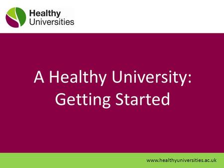 A Healthy University: Getting Started