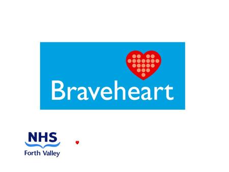 Braveheart Braveheart recruits and trains volunteer mentors to run self-help groups for people who suffer angina or have had a heart attack. Aims: To.