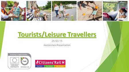 Tourists/Leisure Travellers 25/03/15 Masterclass Presentation 1.