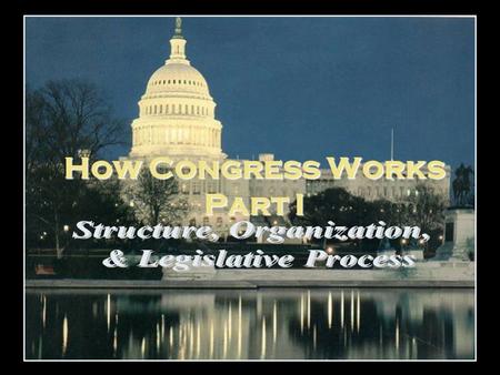 How Congress Works Part I. Congress House-Senate Differences House House 435 members; 2 yr terms 435 members; 2 yr terms Low turnover Low turnover Speaker.
