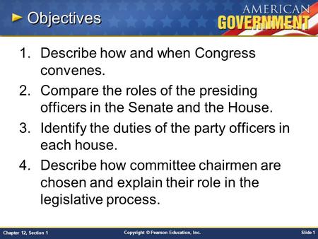 Objectives Describe how and when Congress convenes.