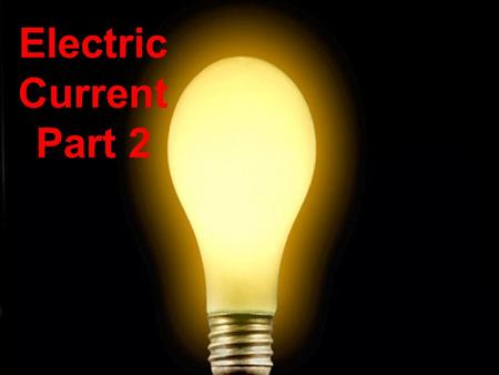 Science 9 : Introduction to Current Electricity