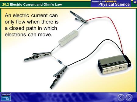 Electric Current What are the two types of current? The two types of current are direct current and alternating current.