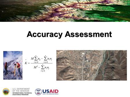 Accuracy Assessment. 2 Because it is not practical to test every pixel in the classification image, a representative sample of reference points in the.