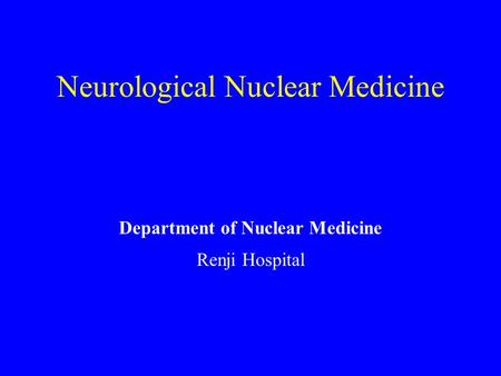 Neurological Nuclear Medicine