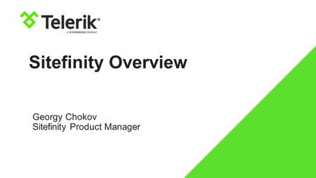 Georgy Chokov Sitefinity Product Manager