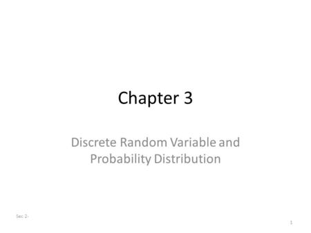 Discrete Random Variable and Probability Distribution