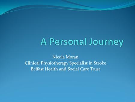 A Personal Journey Nicola Moran