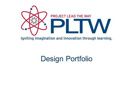 Design Portfolio. Purpose of this presentation –Define portfolio –Indicate portfolio content –Explain portfolio uses –Give examples of portfolio entries.