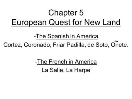 Chapter 5 European Quest for New Land