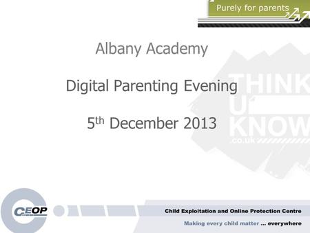 Albany Academy Digital Parenting Evening 5 th December 2013.