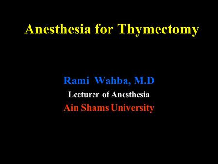 Anesthesia for Thymectomy