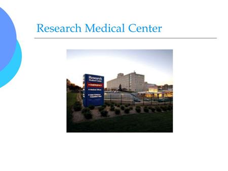 Research Medical Center. Types of Therapy  Physical Therapist- helps provide services to help restore function, improve mobility, relieve pain, and help.