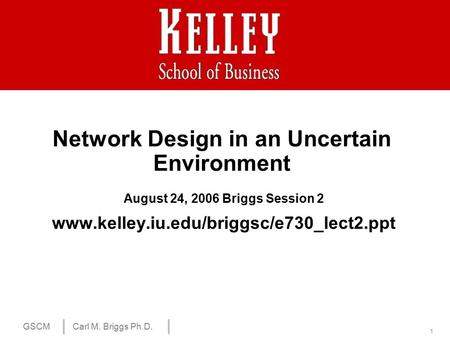 Network Design in an Uncertain Environment
