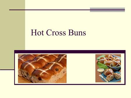Hot Cross Buns Warmer: Easter word search – find 8 words. They all have to do something with Easter. (pair work) ERBO INYC GAACWON I GBSPR ING S IKT.
