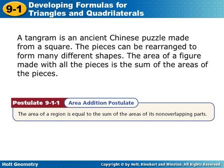 A tangram is an ancient Chinese puzzle made from a square
