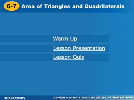 6-7 Area of Triangles and Quadrilaterals Warm Up Lesson Presentation