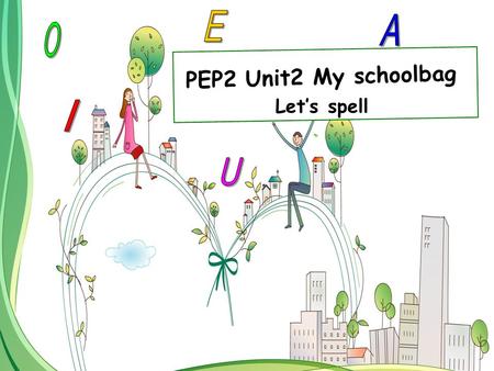 PEP2 Unit2 My schoolbag Let’s spell. a-e /ei/ cake face name make.