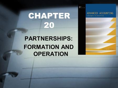 CHAPTER 20 PARTNERSHIPS: FORMATION AND OPERATION.