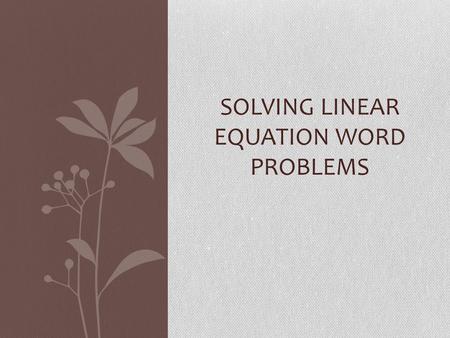 Solving Linear Equation Word problems