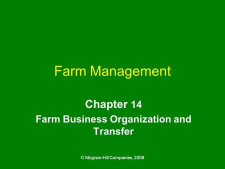 Chapter 14 Farm Business Organization and Transfer
