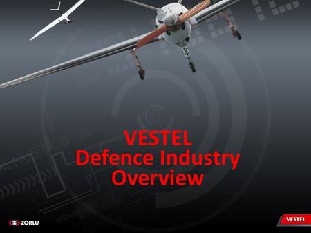 VESTEL Defence Industry Overview.