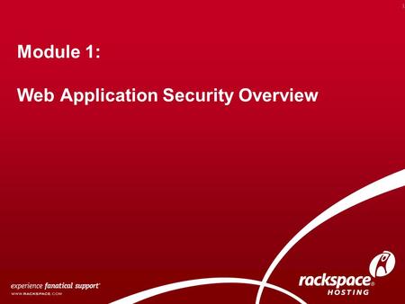 Module 1: Web Application Security Overview 1. Overview How Data is stored in a Web Application Types of Data that need to be secured Overview of common.