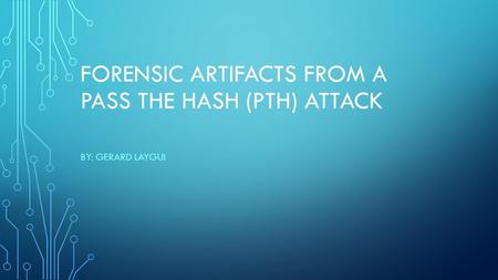 Forensic Artifacts From A Pass The Hash (PtH) Attack