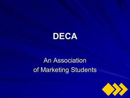 DECA An Association of Marketing Students. 1 st National Conference Peabody Hotel Memphis, TN 1947 Tennessee – The Birthplace of DECA.