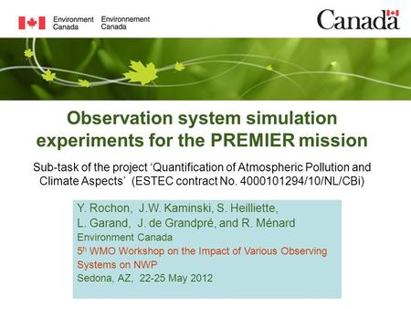 Observation system simulation experiments for the PREMIER mission Sub-task of the project ‘Quantification of Atmospheric Pollution and Climate Aspects’