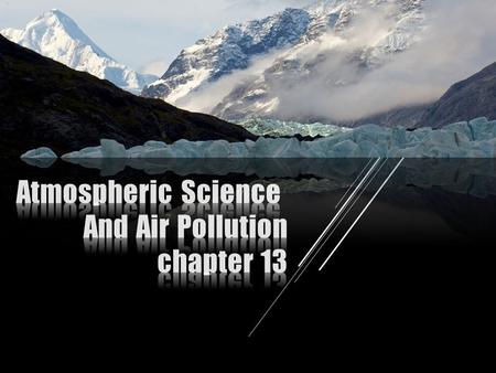 Atmospheric Science And Air Pollution chapter 13