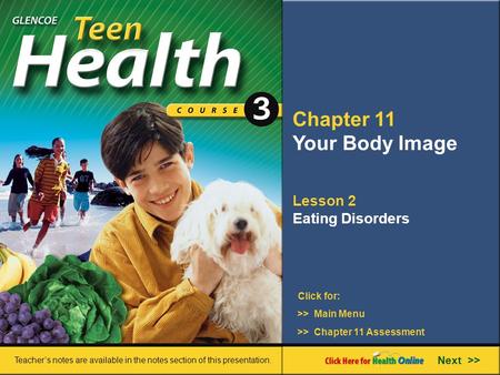 Chapter 11 Your Body Image Lesson 2 Eating Disorders Next >>
