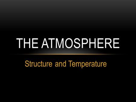 Structure and Temperature