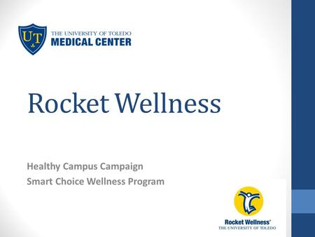 Rocket Wellness Healthy Campus Campaign Smart Choice Wellness Program.