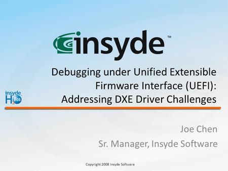 Joe Chen Sr. Manager, Insyde Software