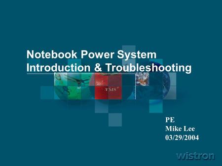 Notebook Power System Introduction & Troubleshooting