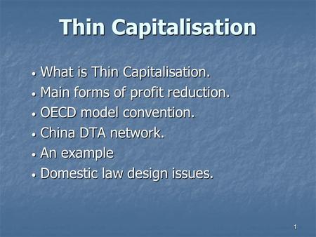 Thin Capitalisation What is Thin Capitalisation.