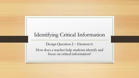 Identifying Critical Information